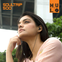 Load image into Gallery viewer, Mulo Soultrip 500 In-Ear Wired Earphone with mic - mulo.in
